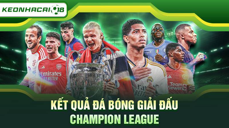Kết quả bóng đá Champion League
