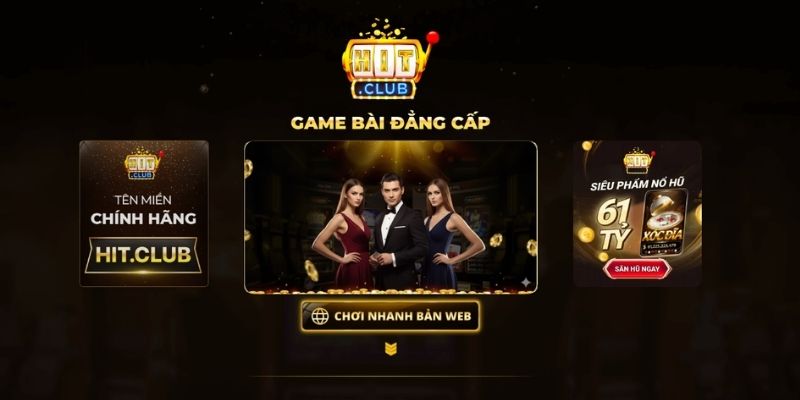 Giới thiệu tổng quan về cổng game đổi thưởng HITCLUB